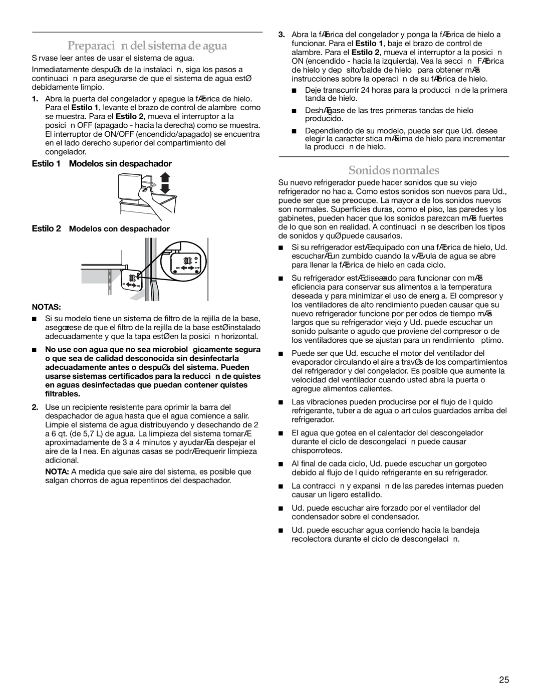 KitchenAid BUILT-IN REFRIGERATOR manual Preparación del sistema de agua, Sonidos normales, Estilo 1 Modelos sin despachador 