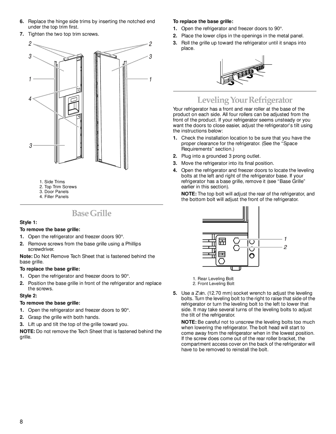 KitchenAid Cabinet Depth Side-by-Side Refrigerator Leveling Your Refrigerator, Base Grille, To replace the base grille 