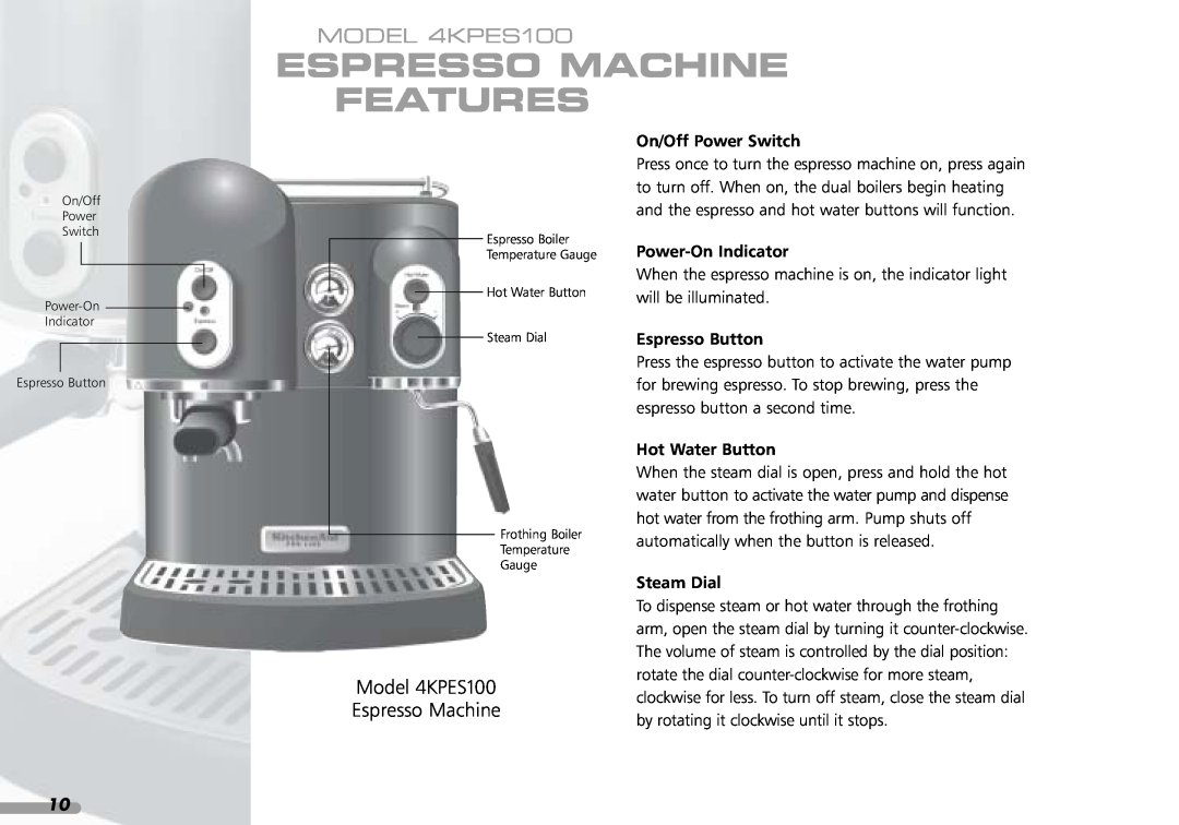 KitchenAid Coffeemaker Espresso Machine Features, MODEL 4KPES100, Illustration to come, On/Off Power Switch, Steam Dial 