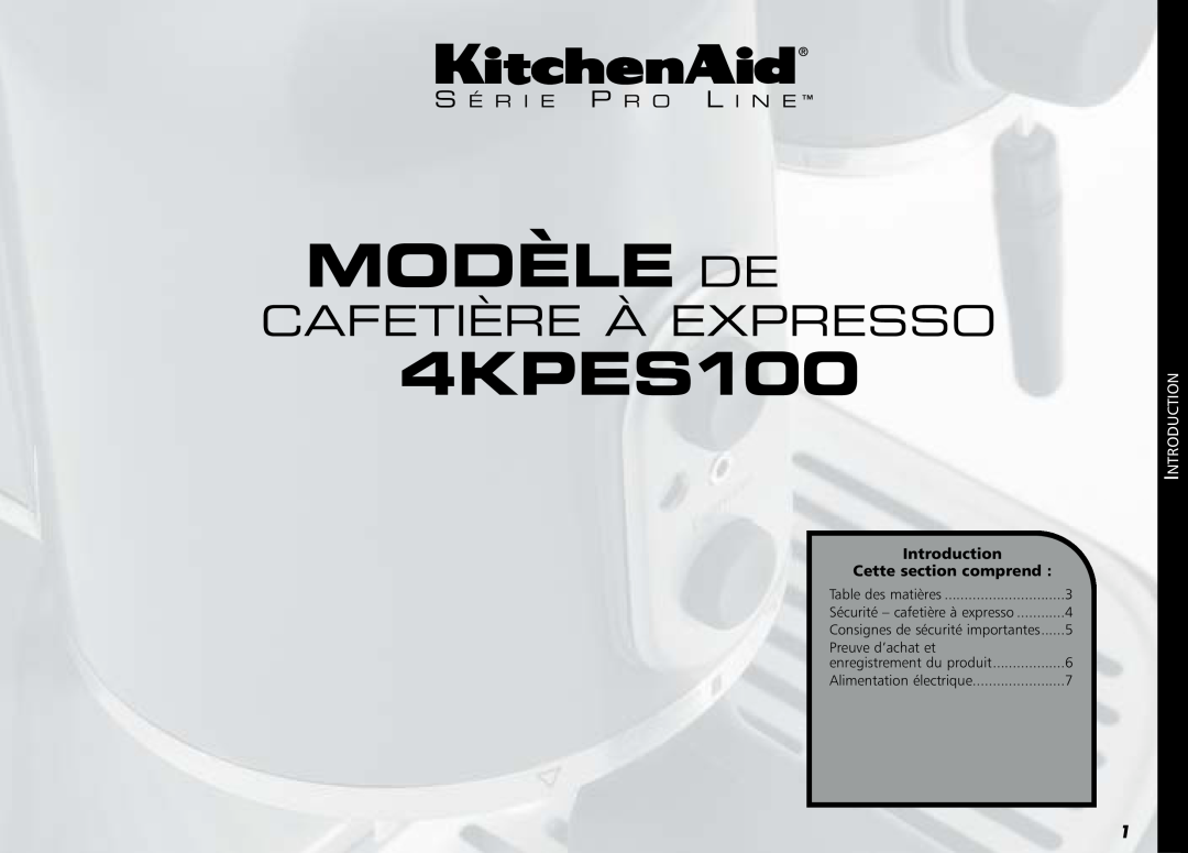 KitchenAid 88 Modèle De, Cafetière À Expresso, 4KPES100, S É R I E P R O L I N E, Introduction Cette section comprend 