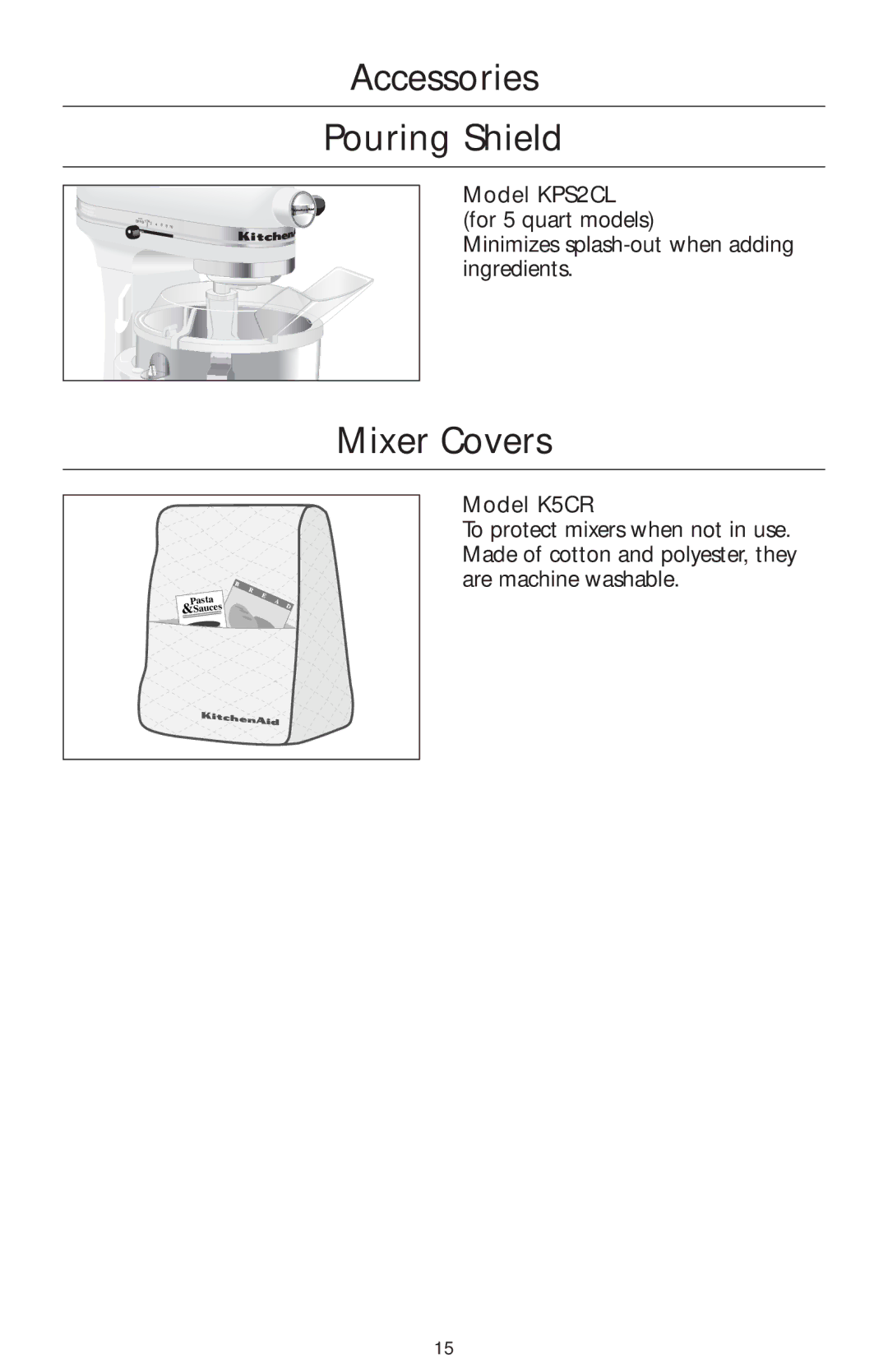 KitchenAid COMMERCIAL MIXER manual Accessories Pouring Shield, Mixer Covers, Model KPS2CL for 5 quart models, Model K5CR 