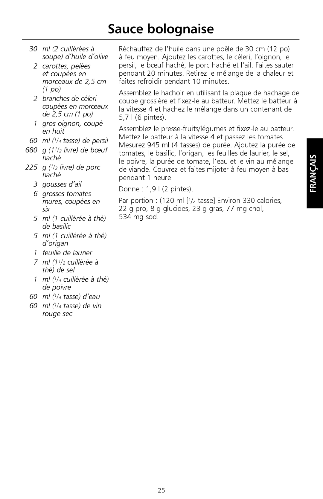 KitchenAid Food Processor, 9709647B, 161 manual Sauce bolognaise, Carottes, pelées et coupées en morceaux de 2,5 cm 1 po 