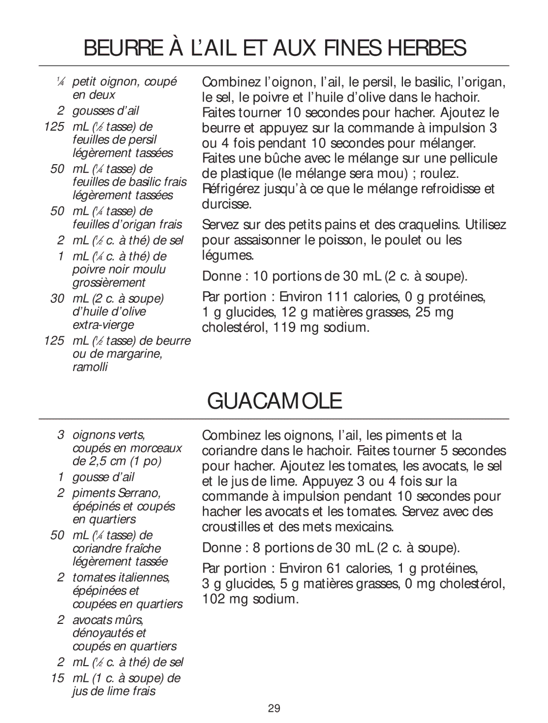 KitchenAid Food Processor manual Beurre À L’AIL ET AUX Fines Herbes, ⁄4 petit oignon, coupé en deux Gousses d’ail 