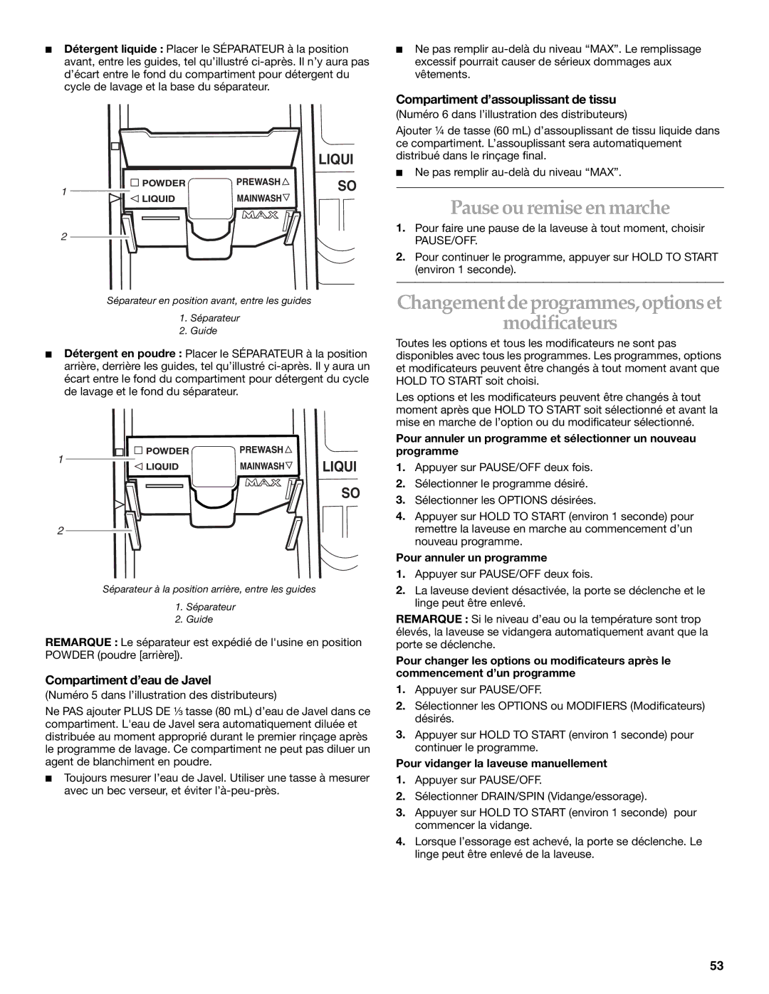 KitchenAid FRONT-LOADING AUTOMATIC WASHER manual Pause ou remise en marche, Changementde programmes,optionset Modificateurs 