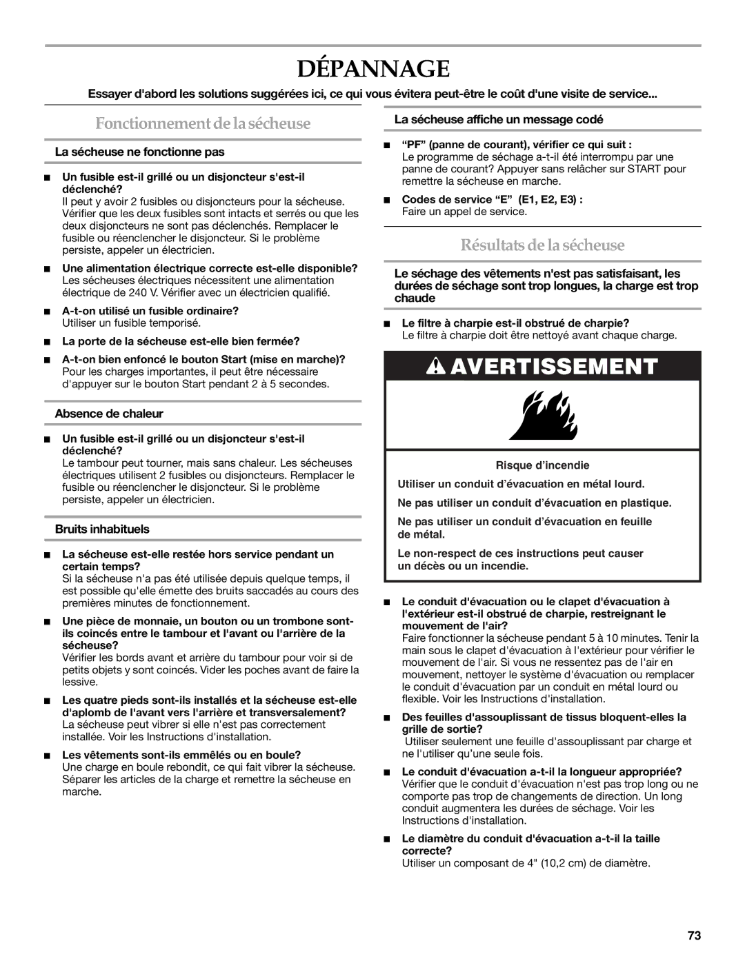 KitchenAid FRONT-LOADING ELECTRIC DRYER manual Dépannage, Fonctionnementde la sécheuse, Résultatsde la sécheuse 