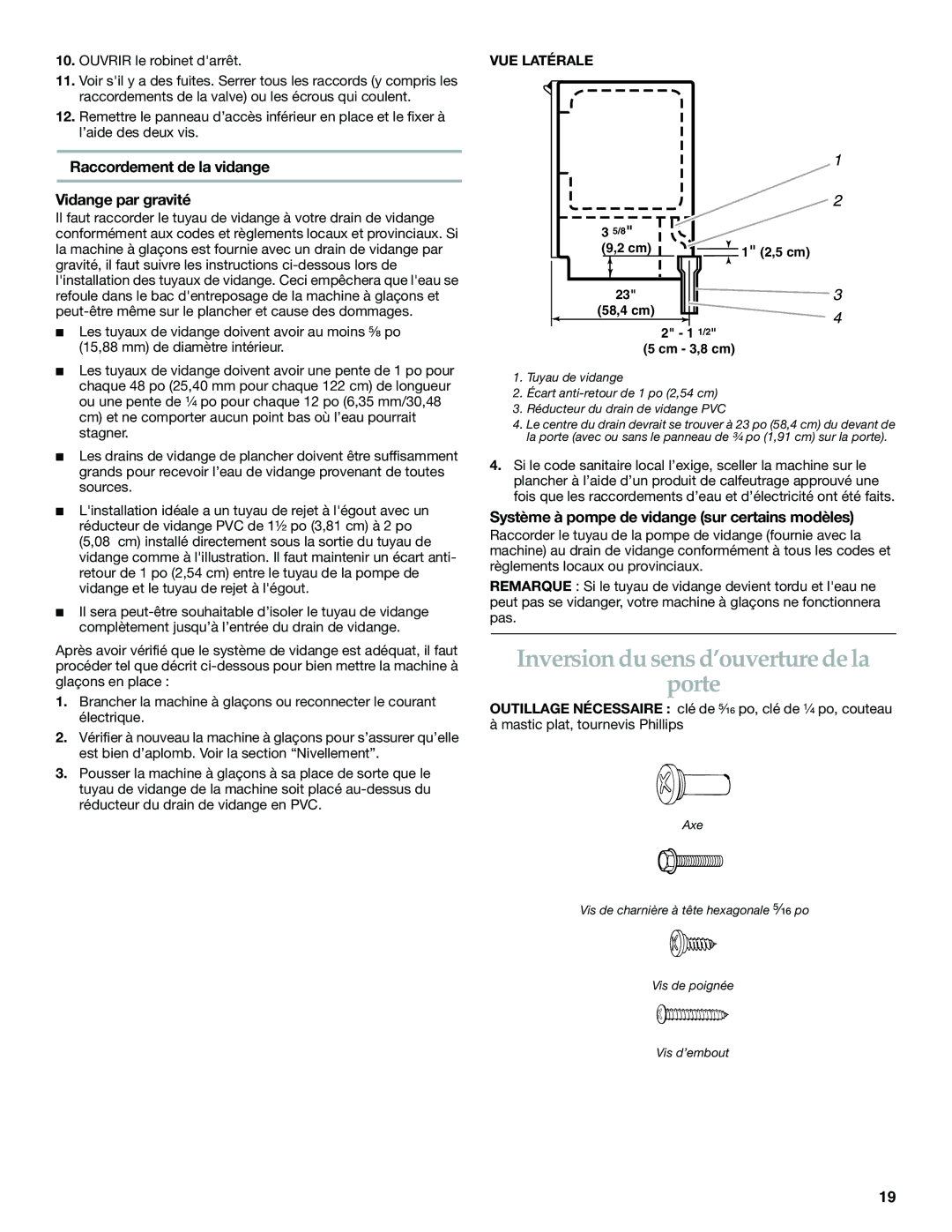 KitchenAid ICEMAKER manual Inversion du sens d’ouverture de la Porte, Raccordement de la vidange Vidange par gravité 