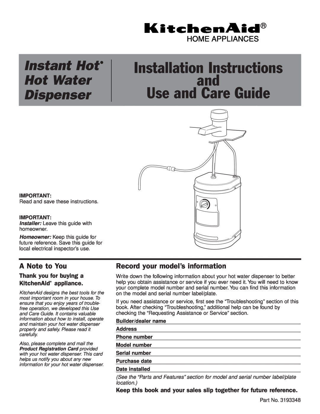 KitchenAid Instant Hot Hot Water Dispenser installation instructions A Note to You, Record your model’s information 