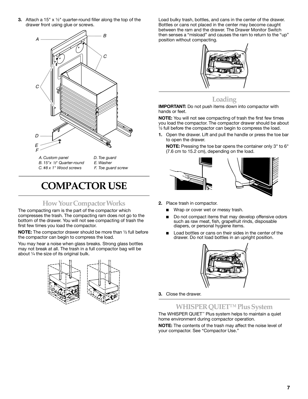 KitchenAid INTEGRATED COMPACTOR manual Compactor USE, Loading, How Your Compactor Works, Whisper Quiet PlusSystem 