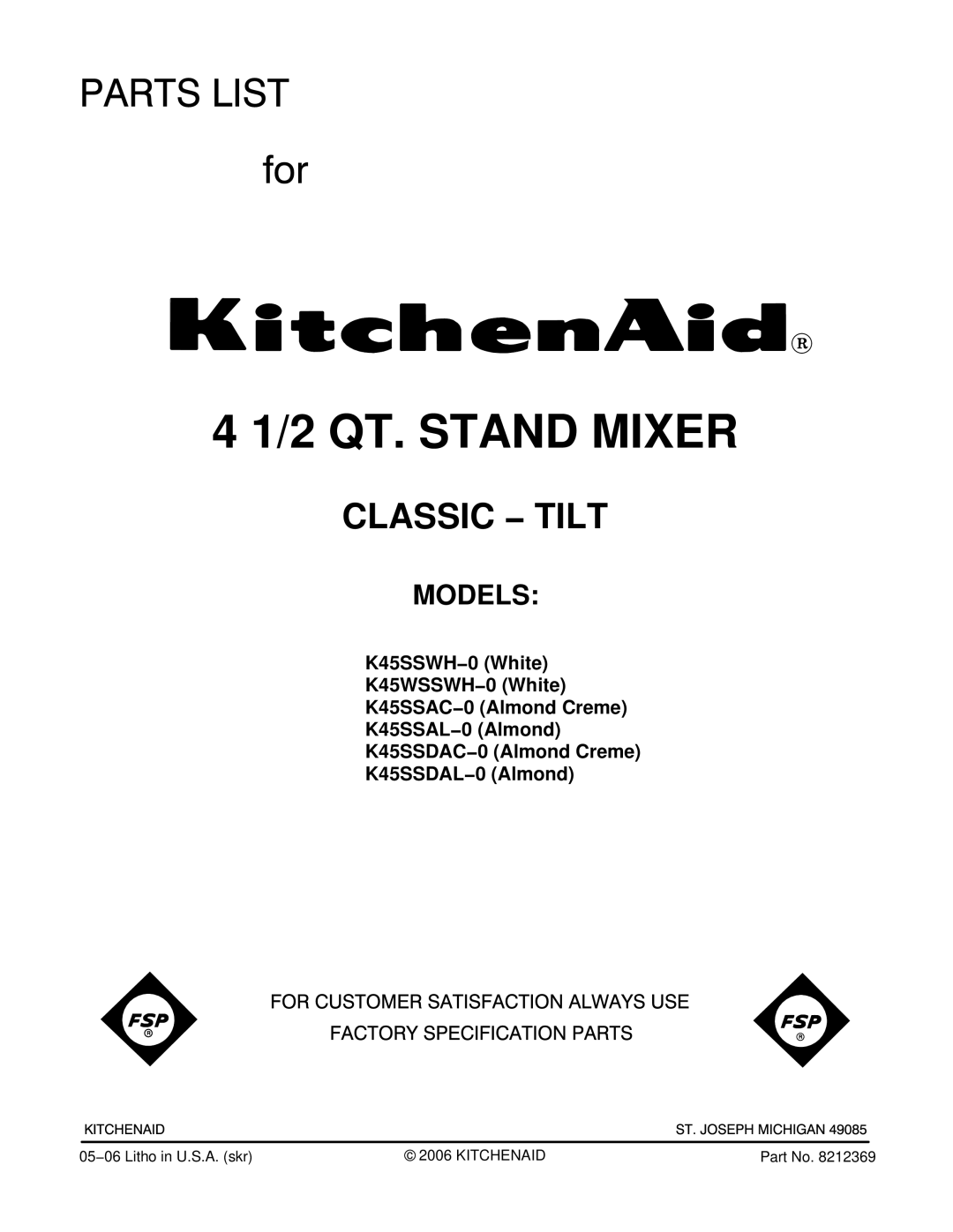 KitchenAid K45SSDAL-0, K45WSSWH-0, K45SSDAC-0, K45SSAL-0, K45SSWH-0, K45SSAC-0 manual 2 QT. Stand Mixer, Models 