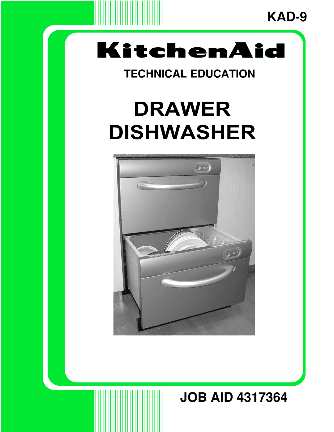 KitchenAid KAD-9 manual Drawer Dishwasher 