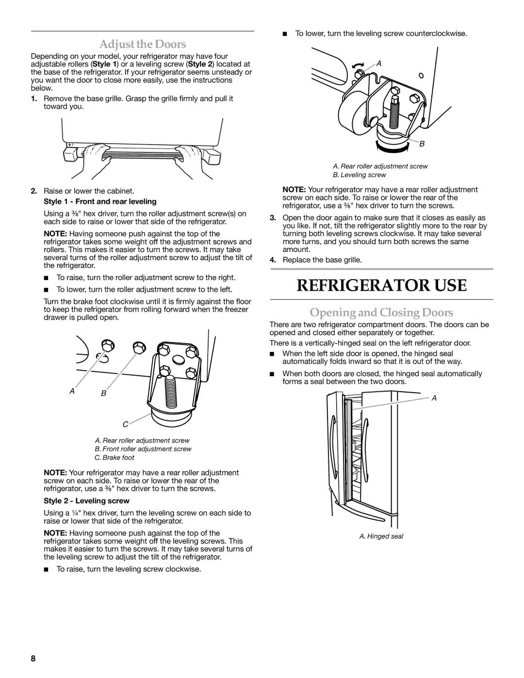 KitchenAid KBFL25EVMS Refrigerator USE, Adjust the Doors, Opening and Closing Doors, Style 1 Front and rear leveling 