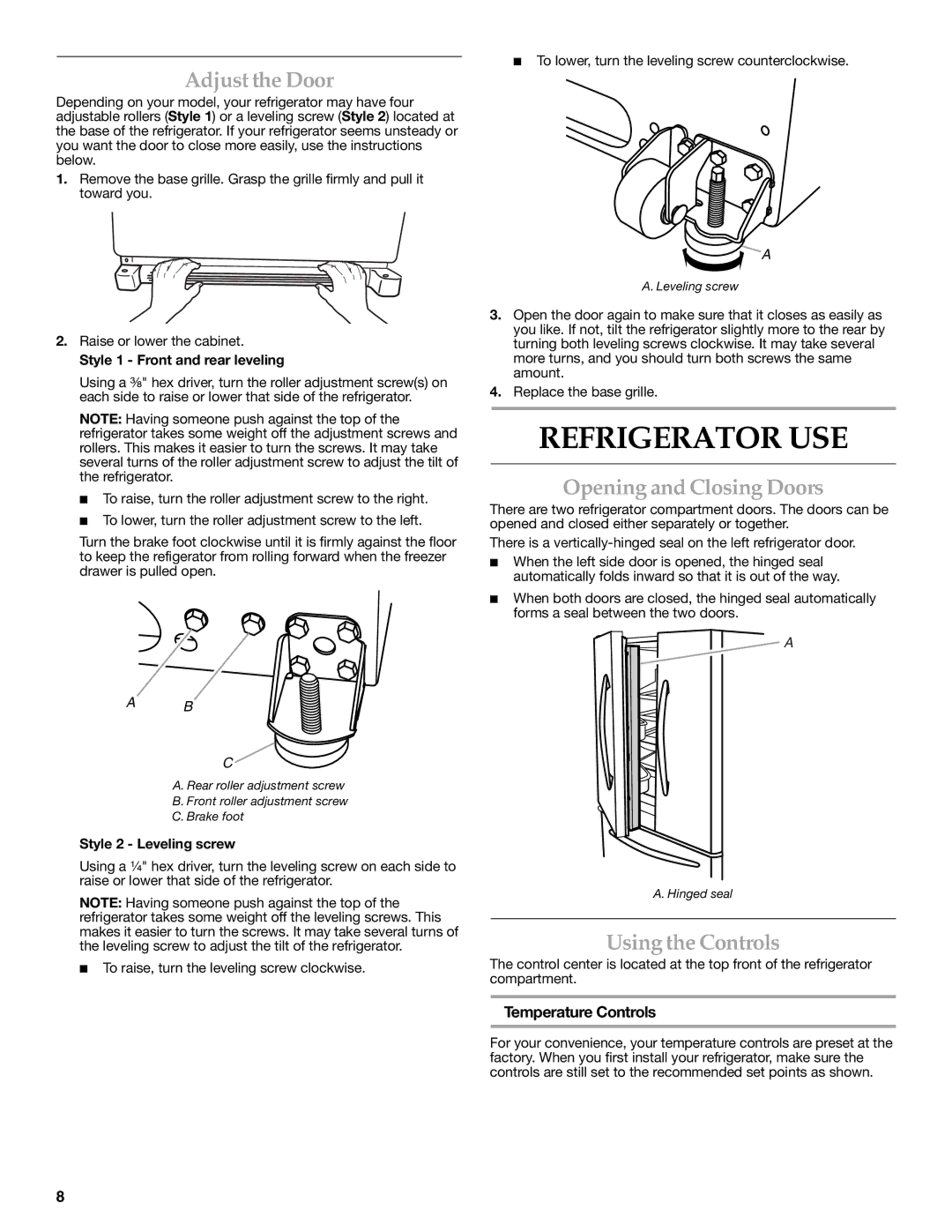 KitchenAid KBFS20ETBL Refrigerator USE, Adjust the Door, Opening and Closing Doors, Using the Controls 