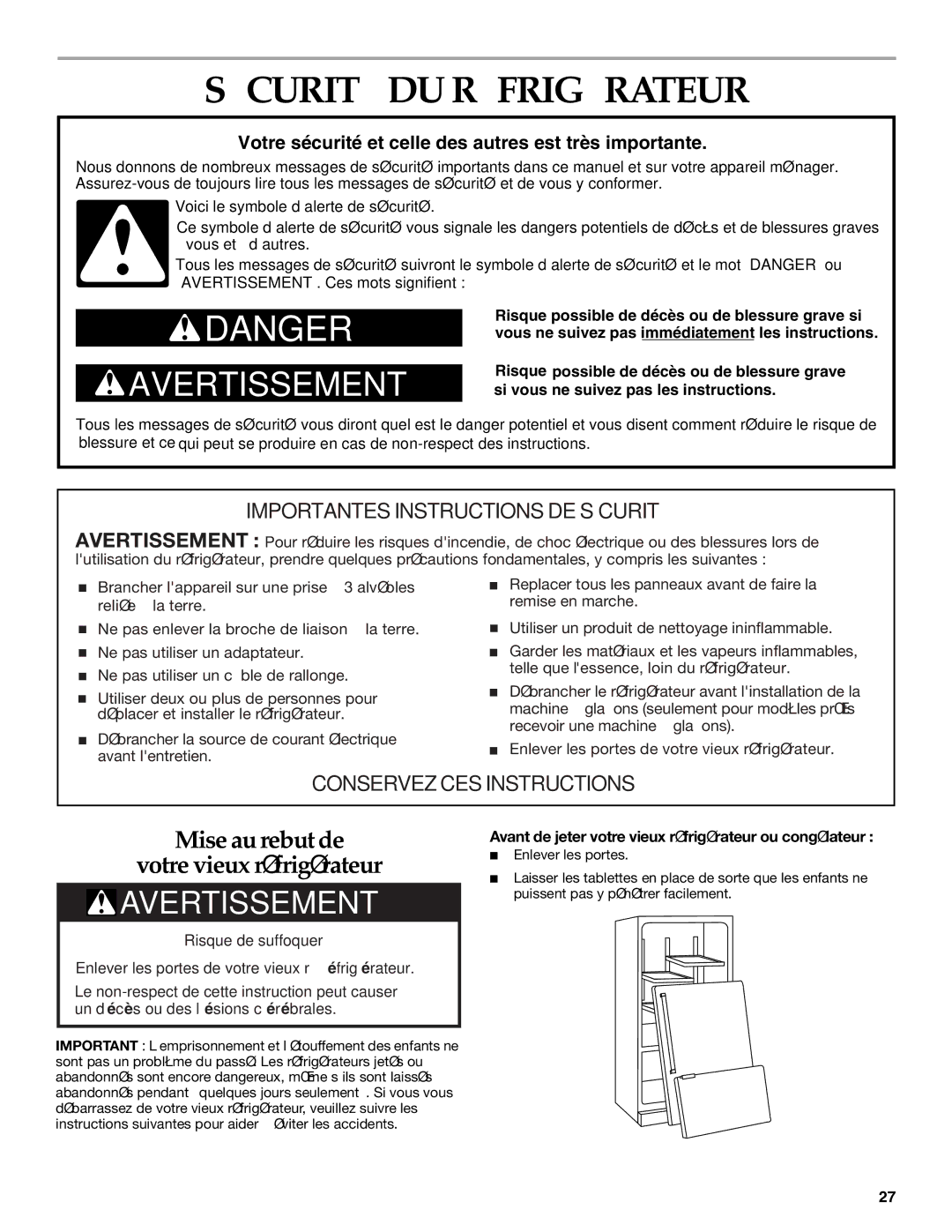 KitchenAid Bottom-Mount Refrigerator Sécurité DU Réfrigérateur, Avant de jeter votre vieux réfrigérateur ou congélateur 