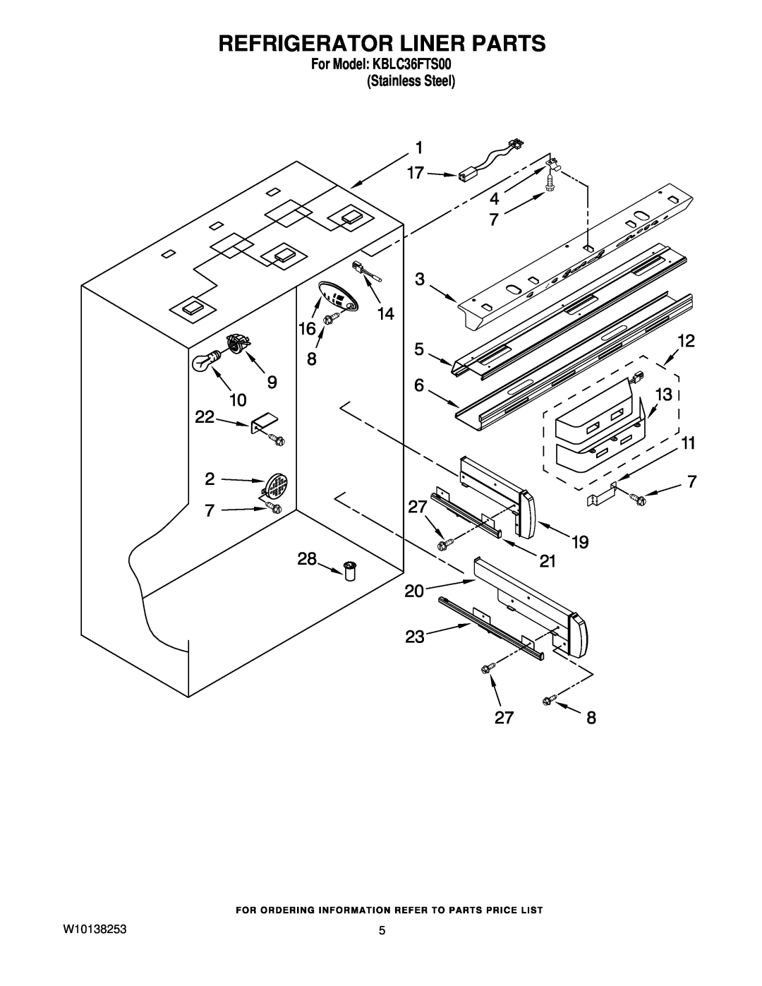 KitchenAid manual Refrigerator Liner Parts, W10138253, For Model KBLC36FTS00 Stainless Steel 