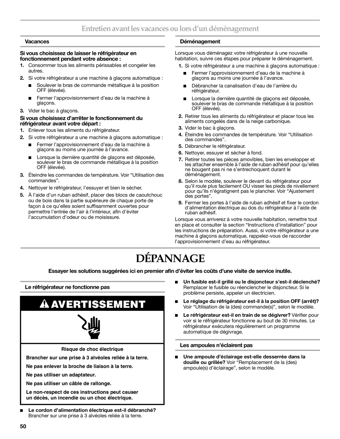 KitchenAid KBRS20ETBL manual Dépannage, Entretien avant les vacances ou lors d’un déménagement, Déménagement 