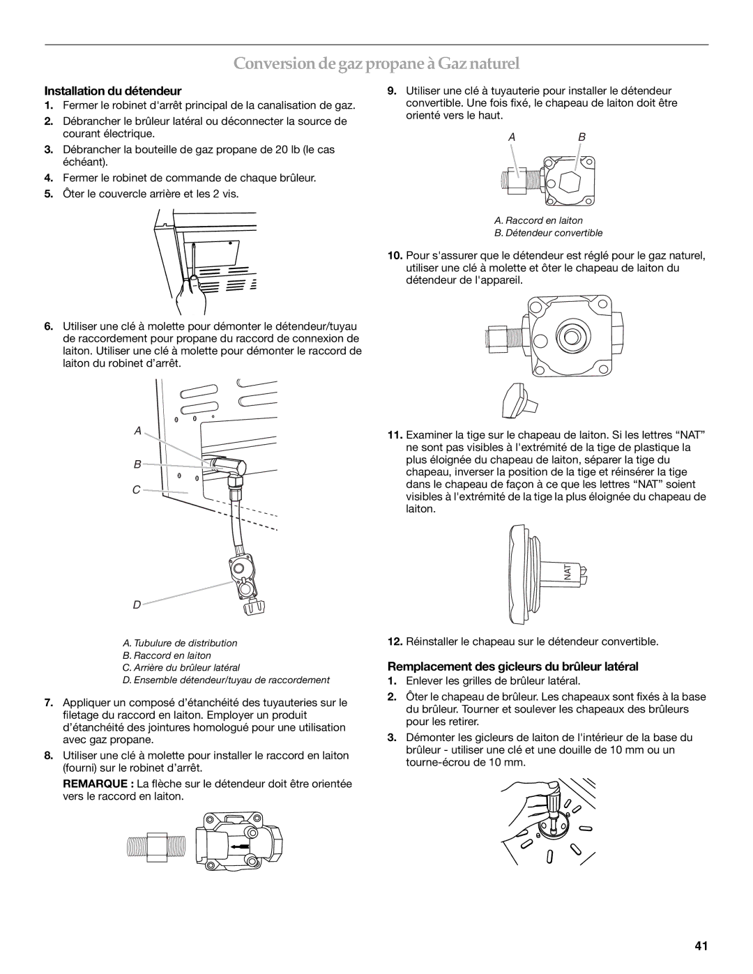 KitchenAid KBZU242VSS, KBZU122VSS Conversion de gaz propane à Gaz naturel, Remplacement des gicleurs du brûleur latéral 