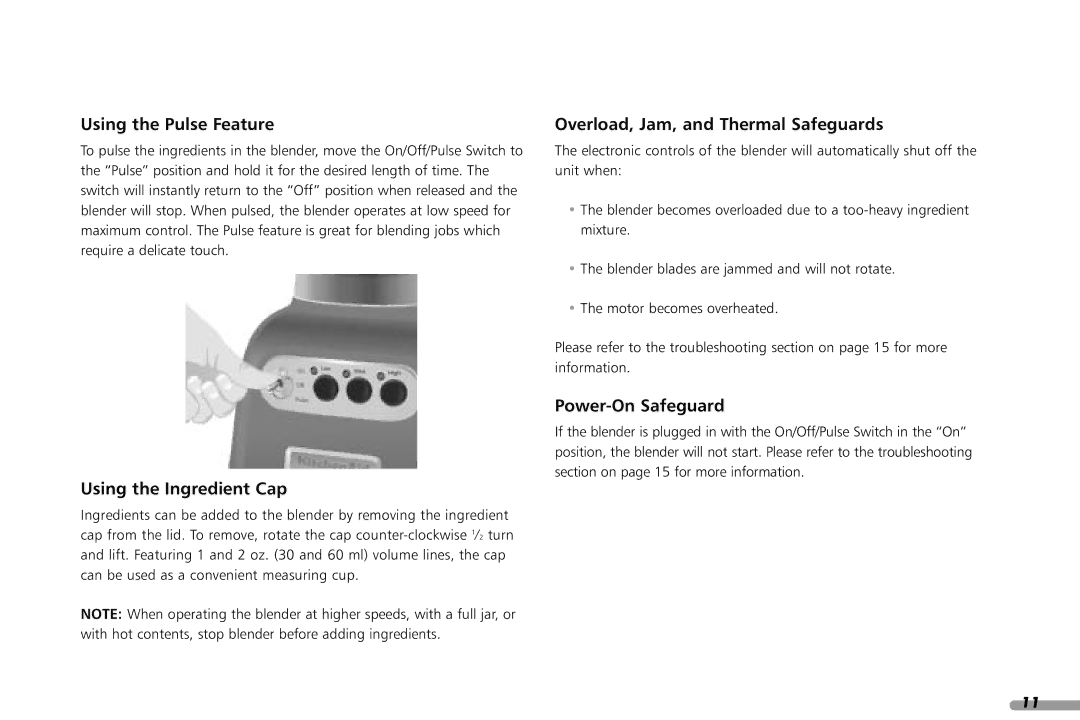 KitchenAid KCB348, KCB148 manual Using the Pulse Feature, Using the Ingredient Cap, Overload, Jam, and Thermal Safeguards 