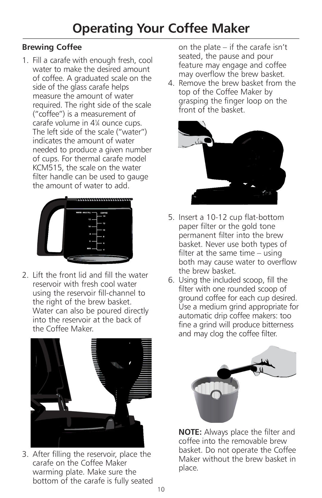 KitchenAid KCM511, KCM515, KCM514 manual Operating Your Coffee Maker, Brewing Coffee 