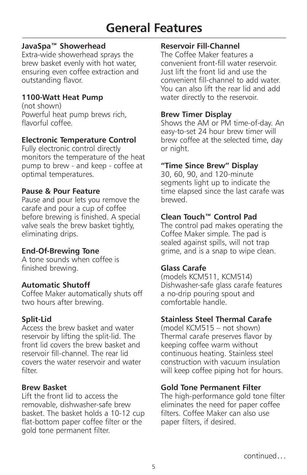 KitchenAid KCM515, KCM511, KCM514 manual End-Of-Brewing Tone, Automatic Shutoff, Split-Lid, Brew Basket, Glass Carafe 