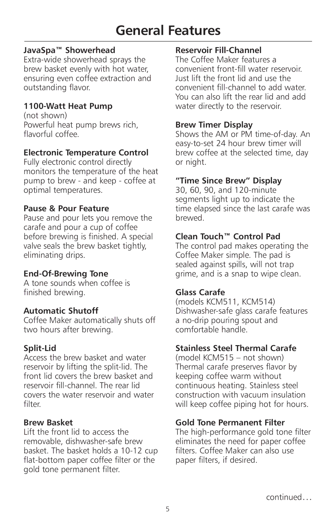 KitchenAid KCM515, KCM511, KCM514 manual End-Of-Brewing Tone, Automatic Shutoff, Split-Lid, Brew Basket, Glass Carafe 