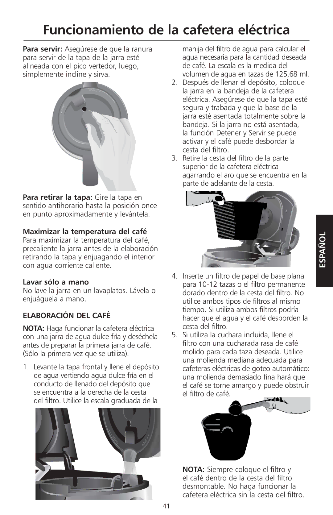 KitchenAid KCM525 manual Lavar sólo a mano, Elaboración DEL Café, Sólo la primera vez que se utiliza 