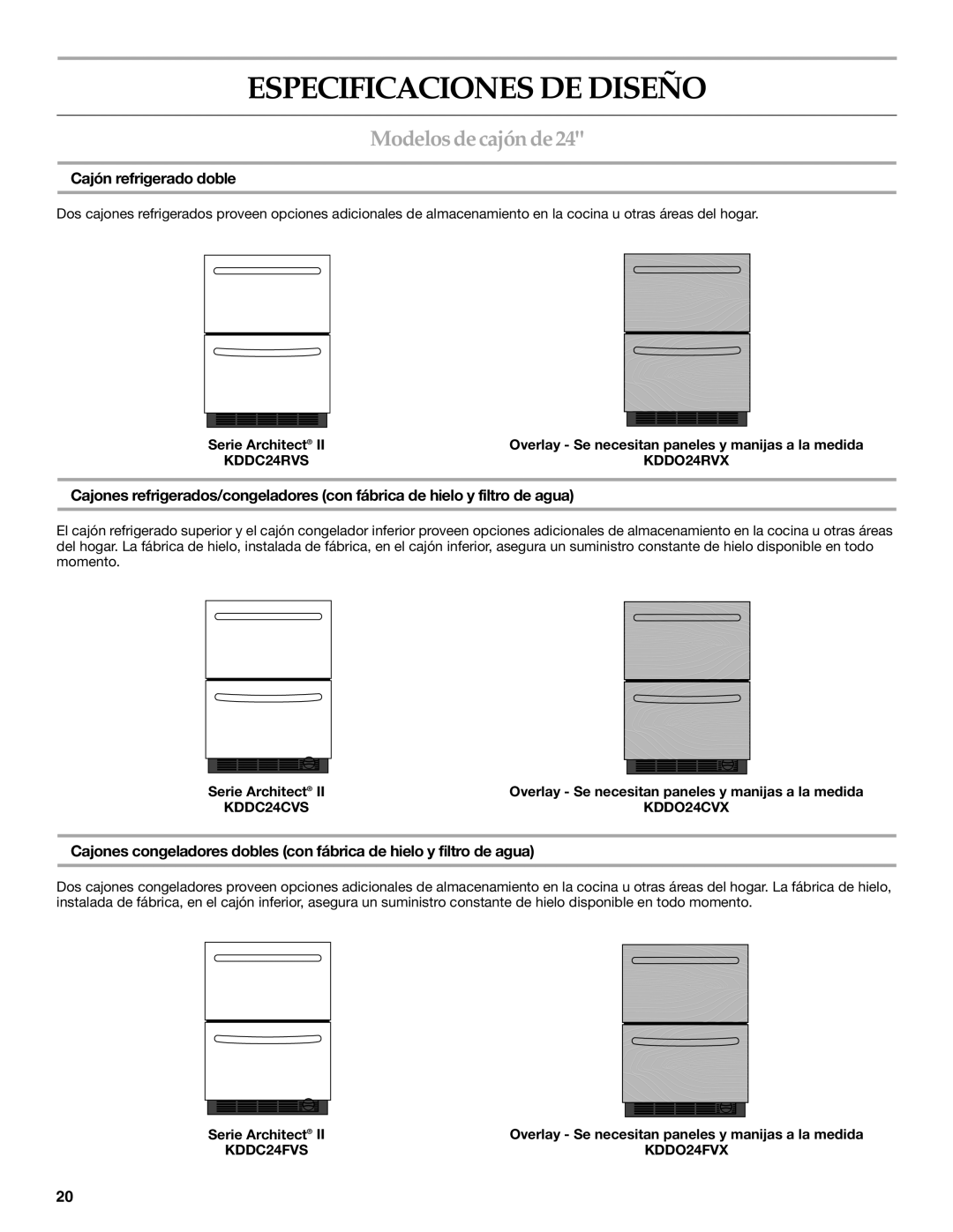 KitchenAid KDDC24RVS manual Especificaciones DE Diseño, Modelos de cajón de, Cajón refrigerado doble 