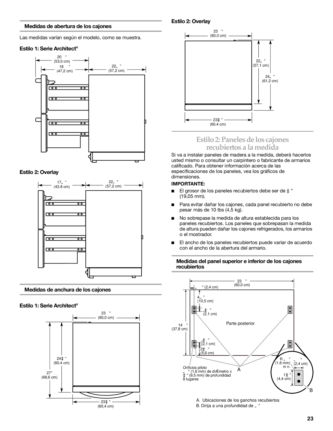 KitchenAid KDDC24RVS manual Estilo 2 Paneles de los cajones Recubiertos a la medida, Medidas de abertura de los cajones 