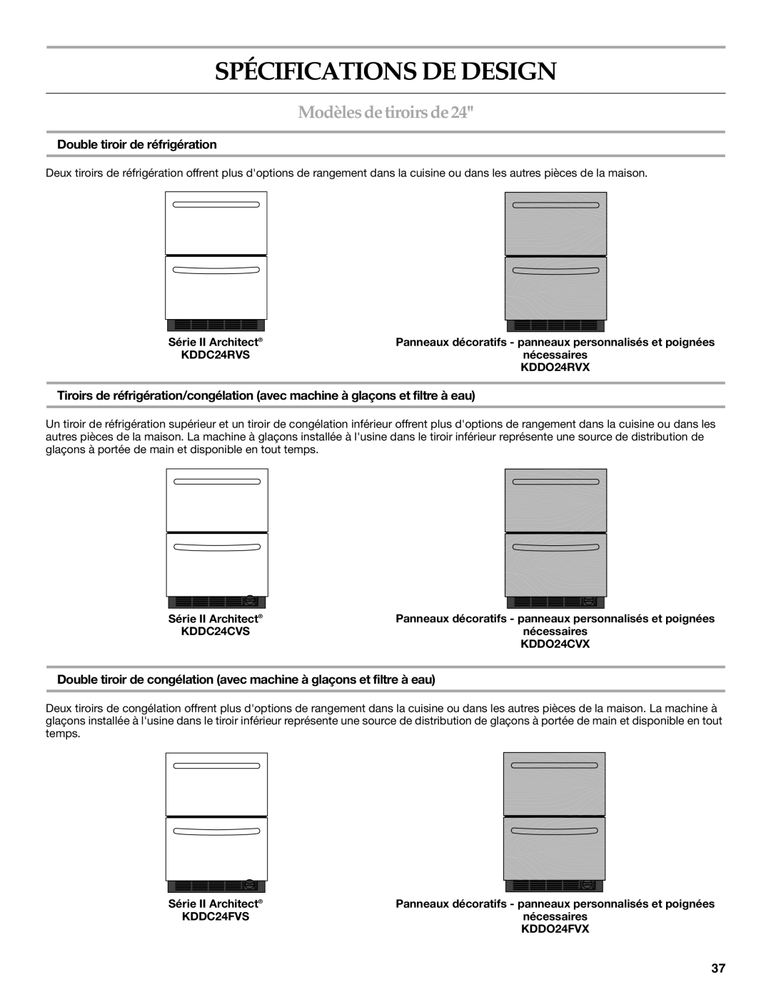 KitchenAid KDDC24RVS manual Spécifications DE Design, Modèles de tiroirs de, Double tiroir de réfrigération 