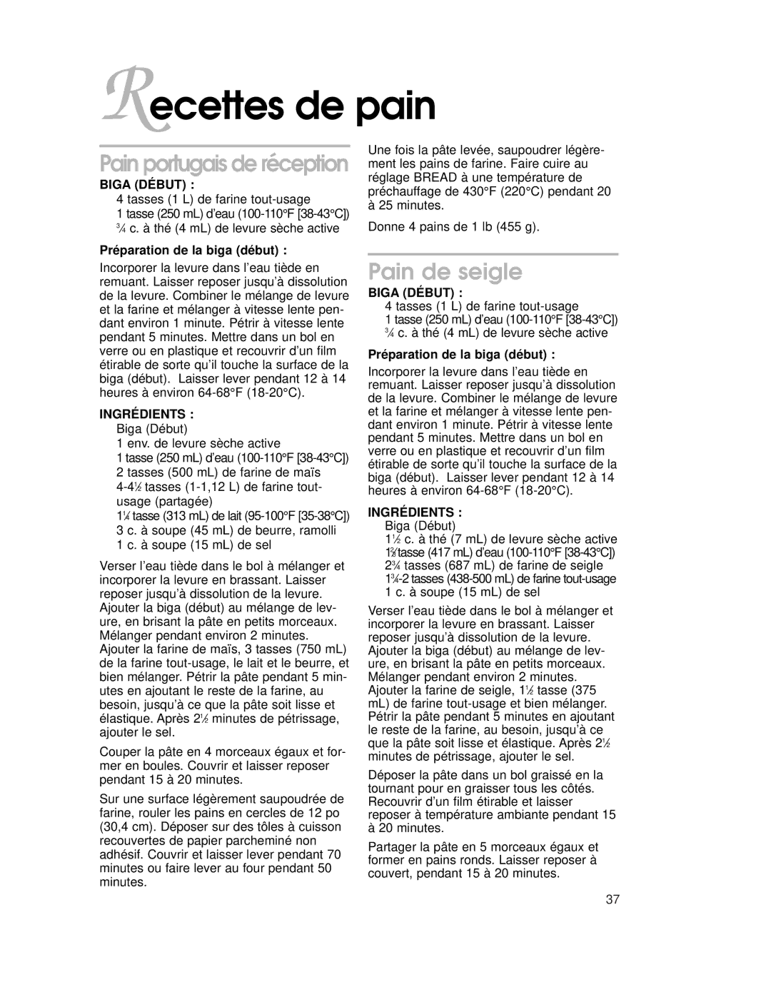 KitchenAid KDRP407H warranty Recettes de pain, Pain de seigle, Biga Début, Préparation de la biga début, Ingrédients 