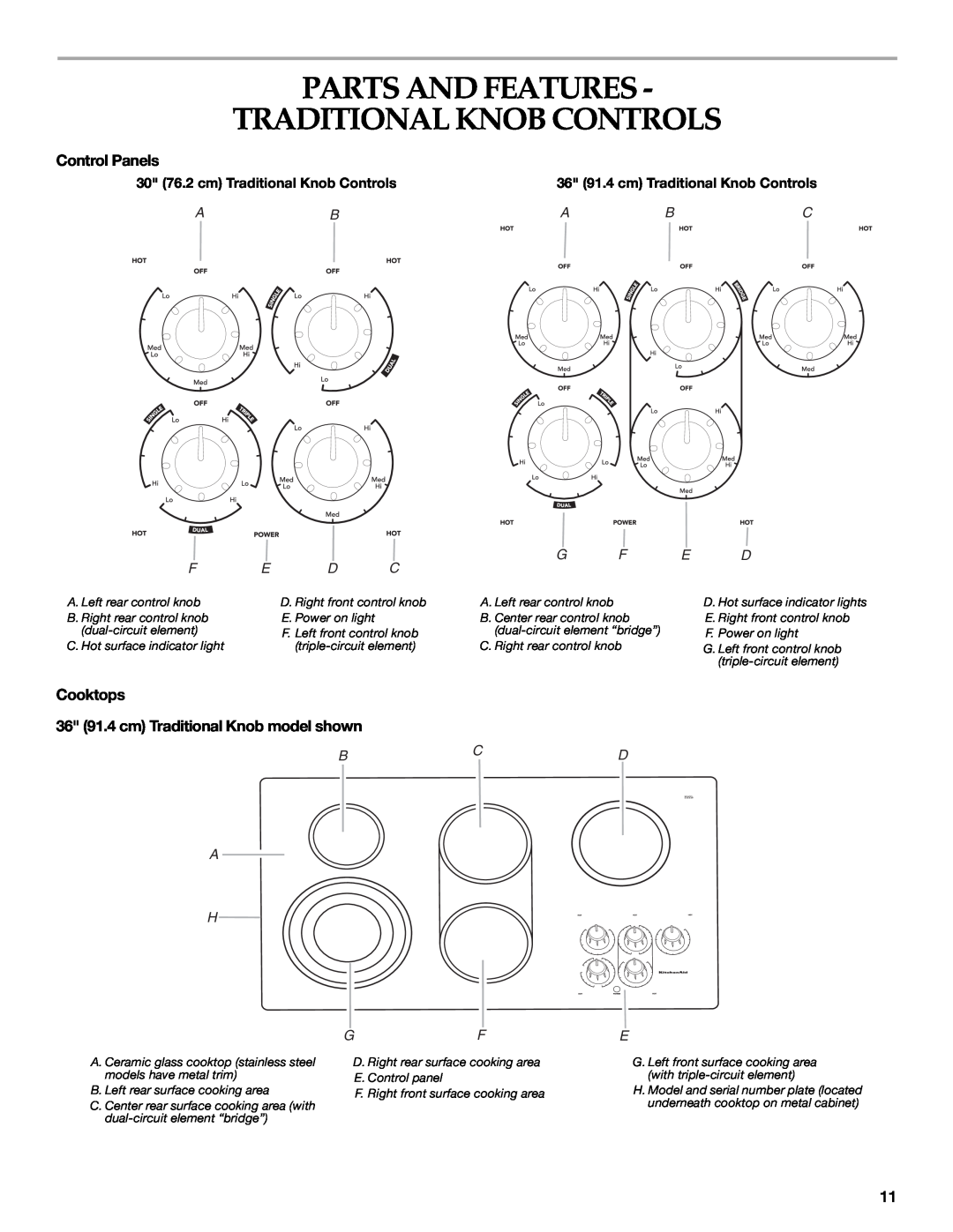 KitchenAid KECC506 Parts And Features Traditional Knob Controls, Cooktops 36 91.4 cm Traditional Knob model shown, Bcd A H 