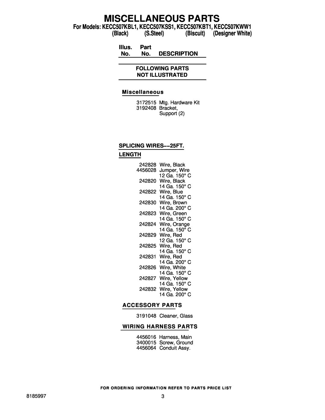 KitchenAid KECC507KBT1 Miscellaneous Parts, FOLLOWING PARTS NOT ILLUSTRATED Miscellaneous, SPLICING WIRES−−25FT LENGTH 