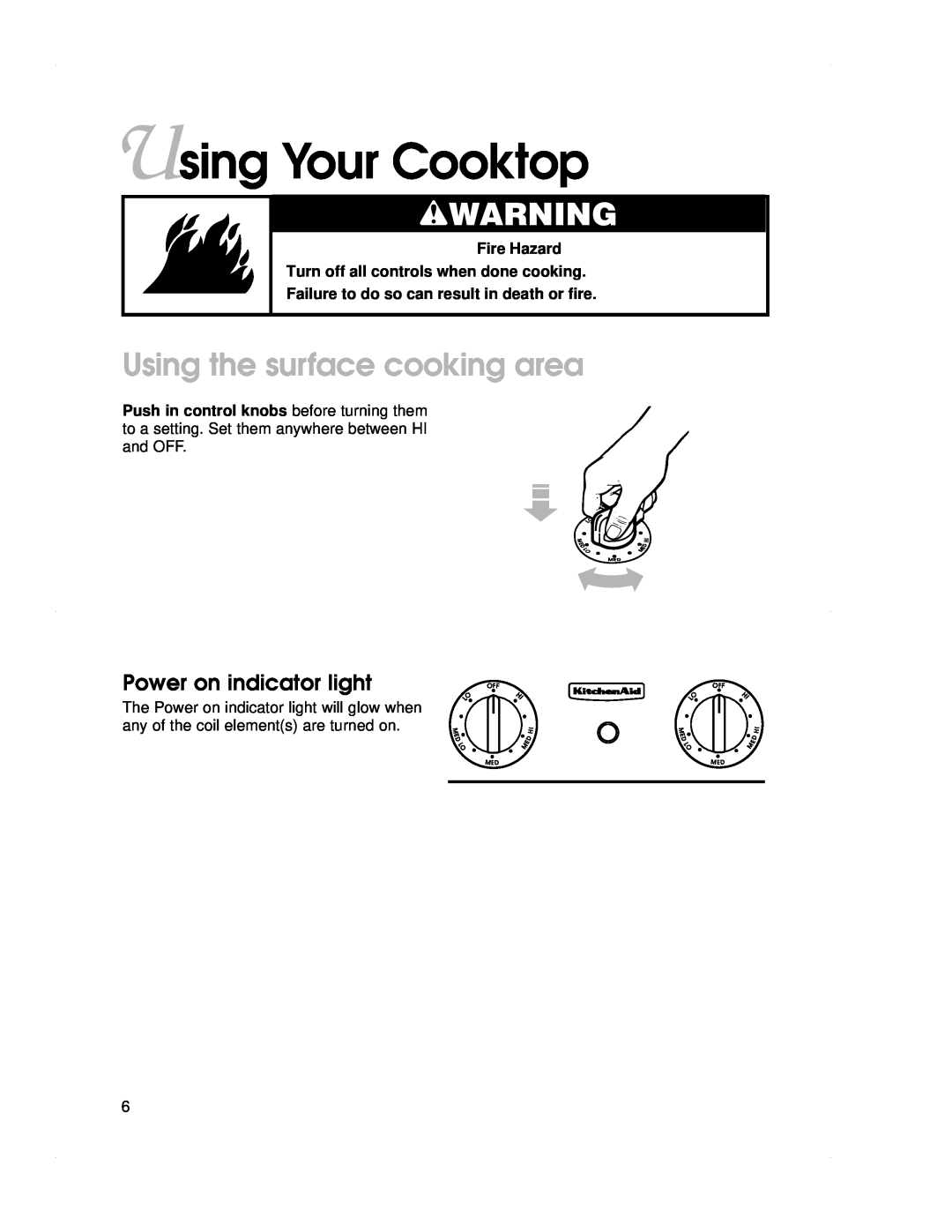 KitchenAid KECS161 warranty Using Your Cooktop, wWARNING, Using the surface cooking area, Power on indicator light, E D L O 