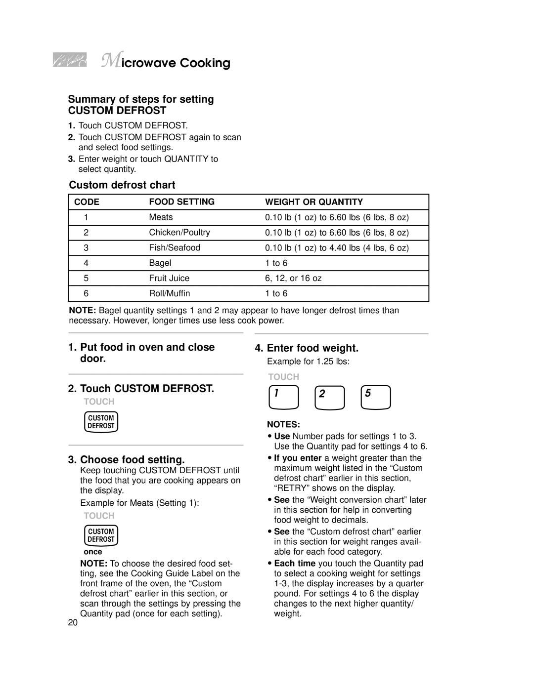 KitchenAid KEMI371G warranty Custom defrost chart, Put food in oven and close door Touch Custom Defrost, Enter food weight 