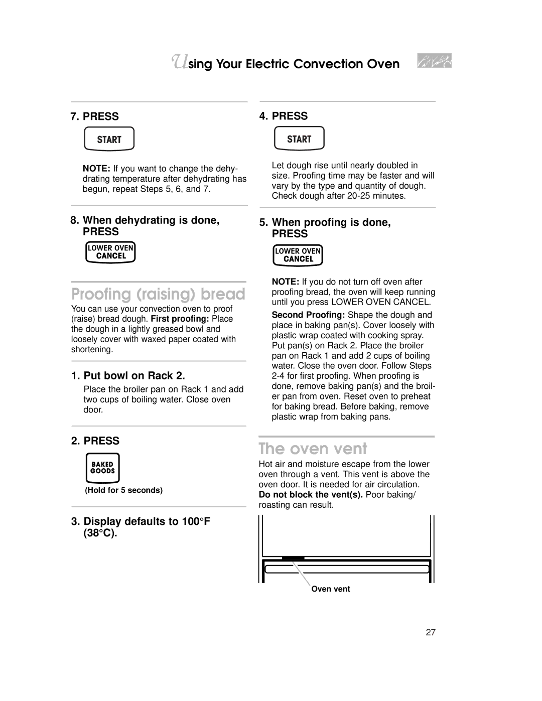 KitchenAid 4452300B, KEMS308, KEMS378, KEMS377, KEMS307, KEMC308, KEMC378 warranty Proofing raising bread, Oven vent 