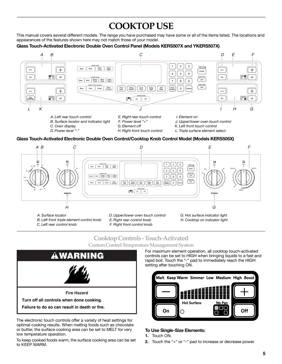 KitchenAid YKER507, KERS505 manual Cooktop USE, Cooktop Controls Touch-Activated, To Use Single-Size Elements 