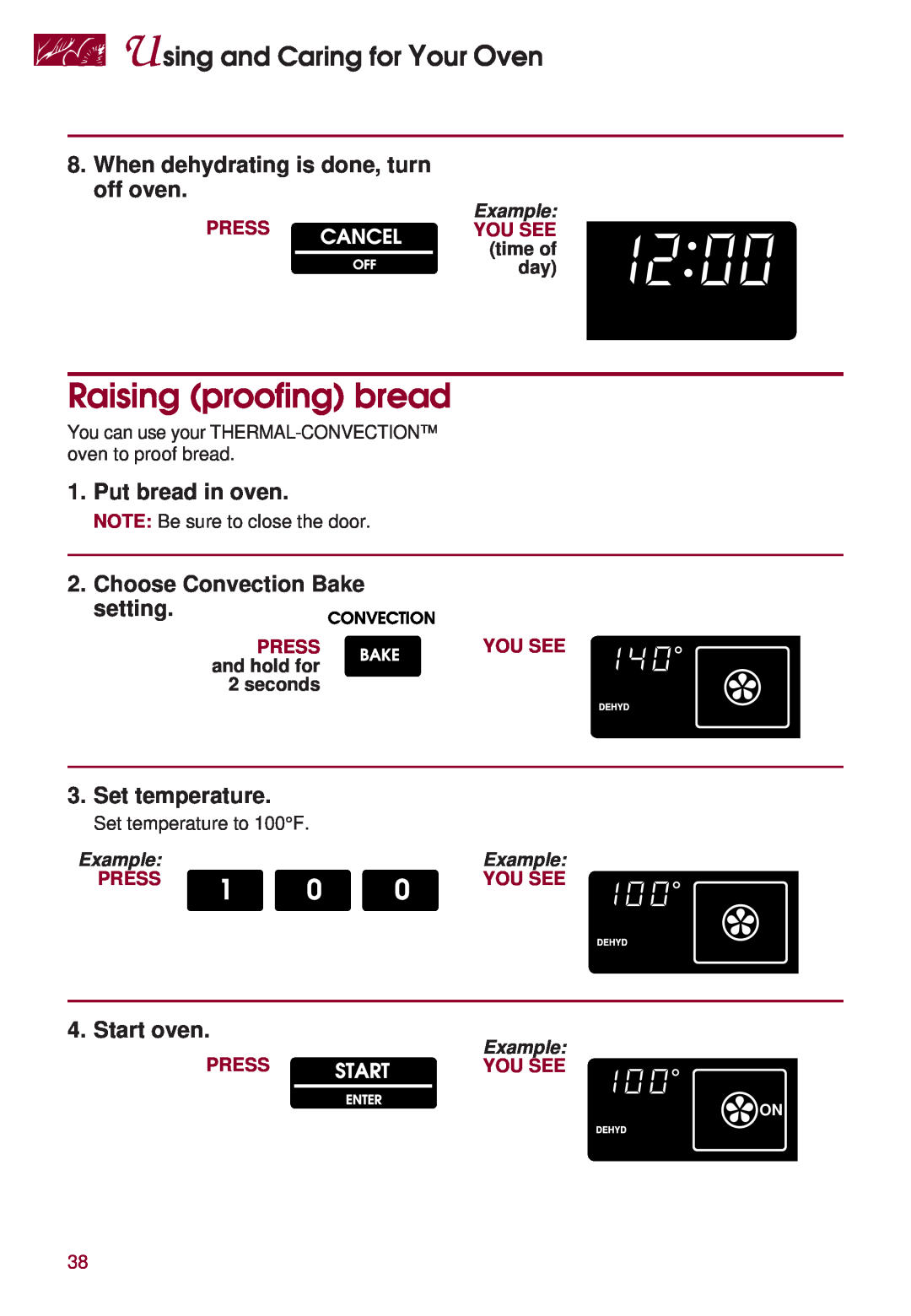 KitchenAid KERS507 Raising proofing bread, When dehydrating is done, turn off oven, Put bread in oven, Set temperature 