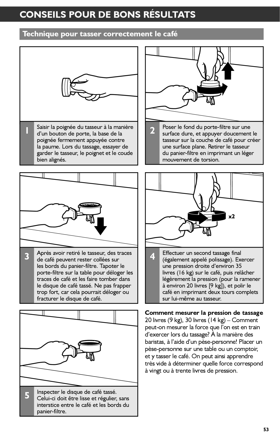 KitchenAid KES2102 manual Technique pour tasser correctement le café 