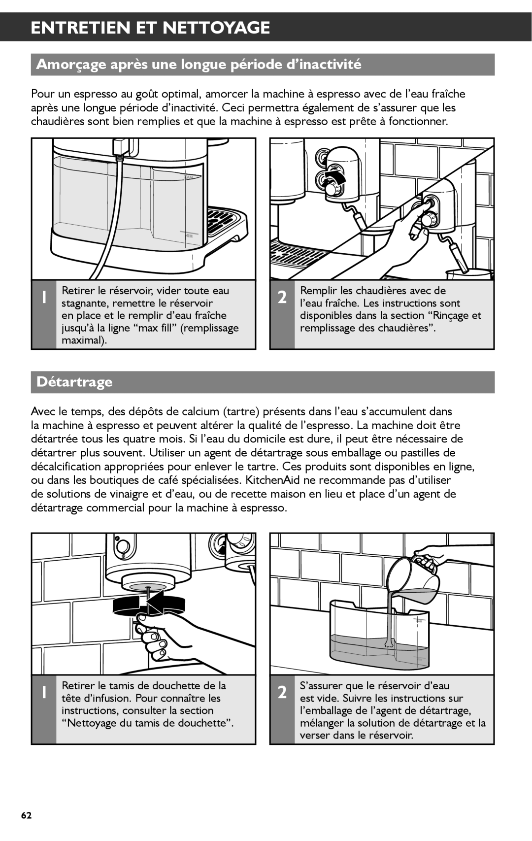 KitchenAid KES2102 manual Amorçage après une longue période d’inactivité, Détartrage, Stagnante, remettre le réservoir 