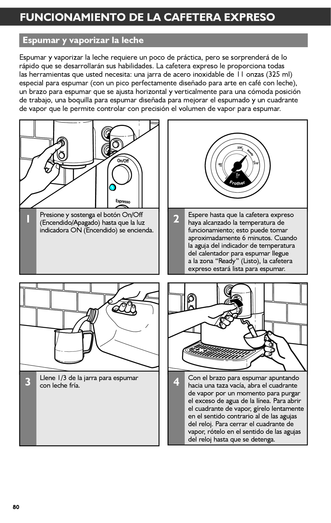 KitchenAid KES2102 manual Espumar y vaporizar la leche, Con leche fría, Haya alcanzado la temperatura de 