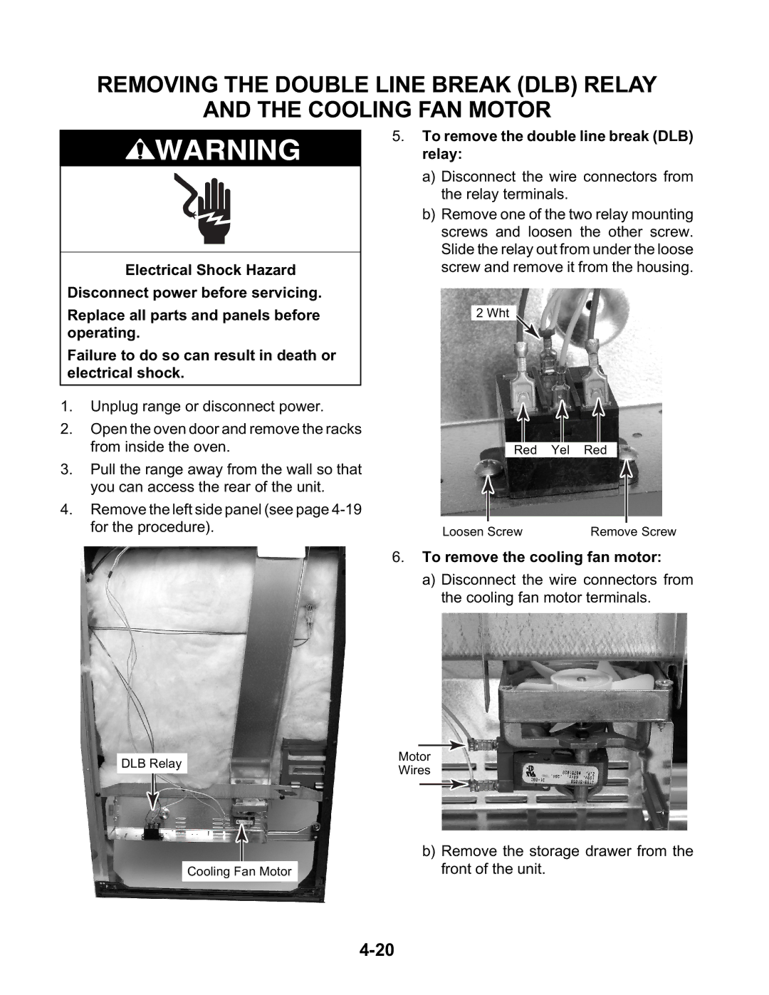 KitchenAid KESC300H Removing the Double Line Break DLB Relay Cooling FAN Motor, To remove the double line break DLB relay 