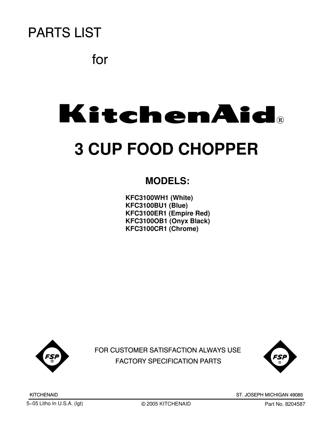 KitchenAid KFC3100WH1, KFC3100BU1, KFC3100OB1, KFC3100CR1, KFC3100ER1 manual CUP Food Chopper, Models 