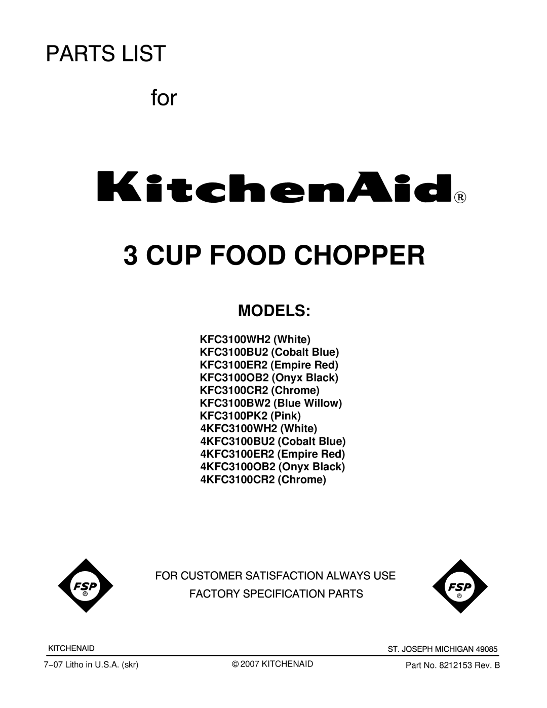 KitchenAid KFC3100BW2, KFC3100ER2, KFC3100BU2, KFC3100CR2, KFC3100OB2, 4KFC3100WH2 manual CUP Food Chopper, Models 