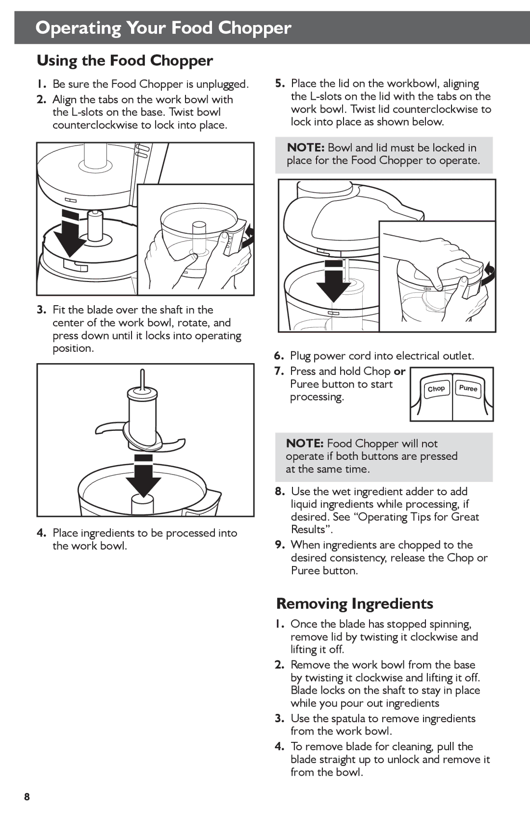 KitchenAid KFC3511 Using the Food Chopper, Removing Ingredients, Press and hold Chop or Puree button to start, Processing 