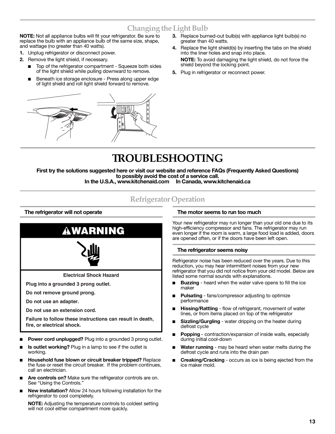 KitchenAid KFIS20XVBL installation instructions Troubleshooting, Changing the Light Bulb, Refrigerator Operation 