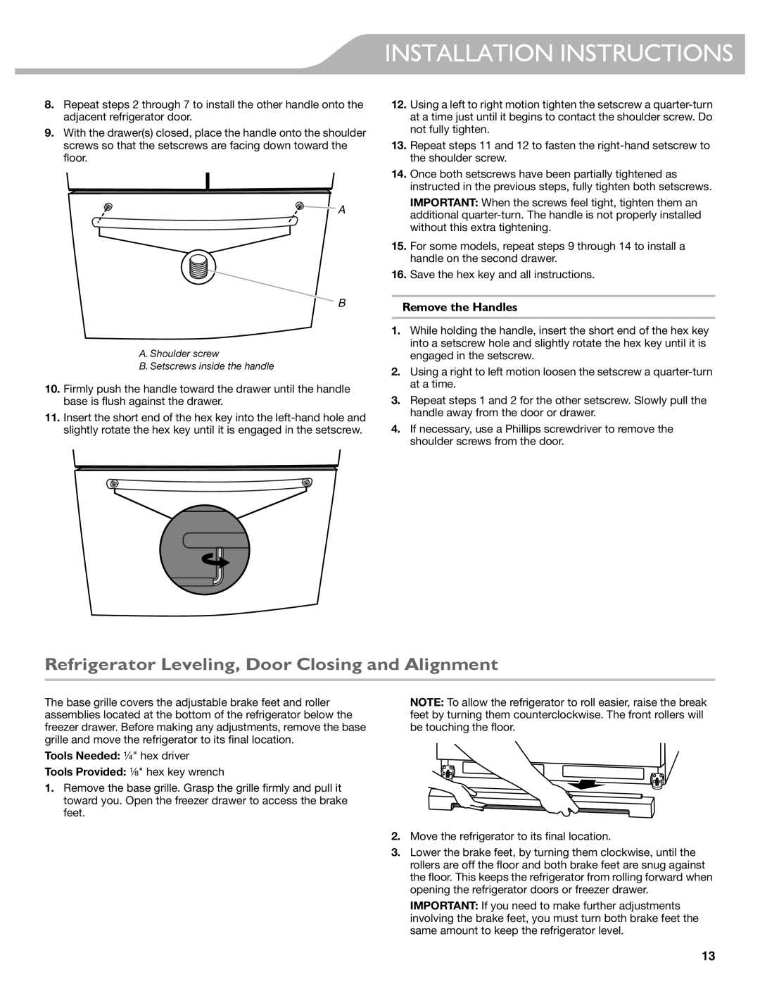 KitchenAid KFIS29PBMS, KFIS29BBMS manual Refrigerator Leveling, Door Closing and Alignment, Remove the Handles 