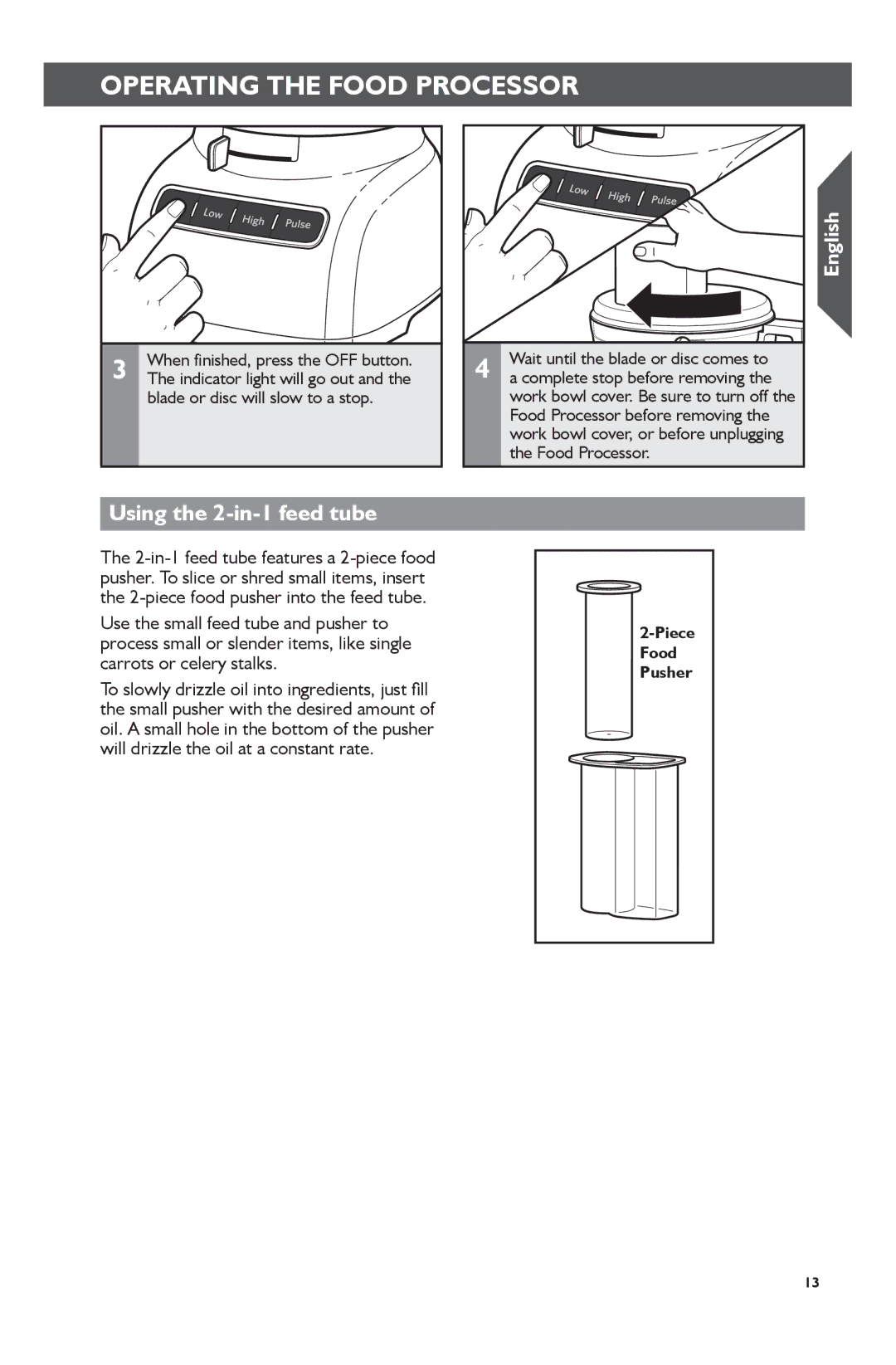 KitchenAid KFP0722 manual Using the 2-in-1 feed tube, Blade or disc will slow to a stop 