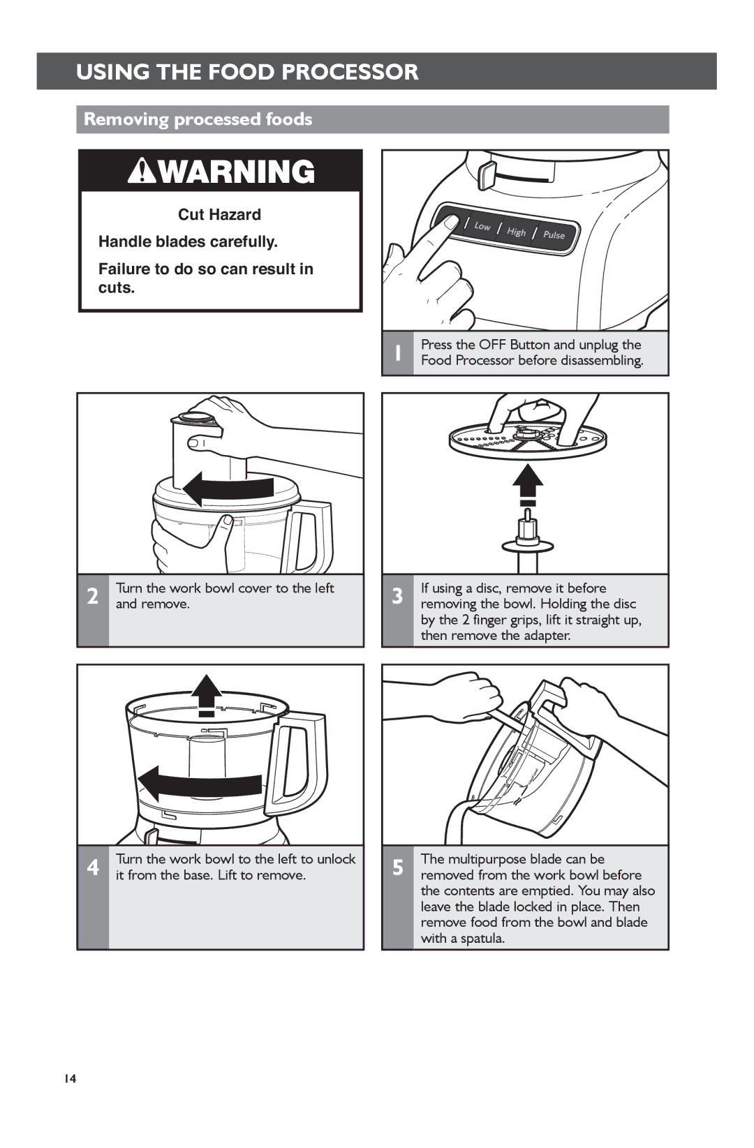 KitchenAid KFP0722 manual Using the Food Processor, Removing processed foods, Remove, It from the base. Lift to remove 