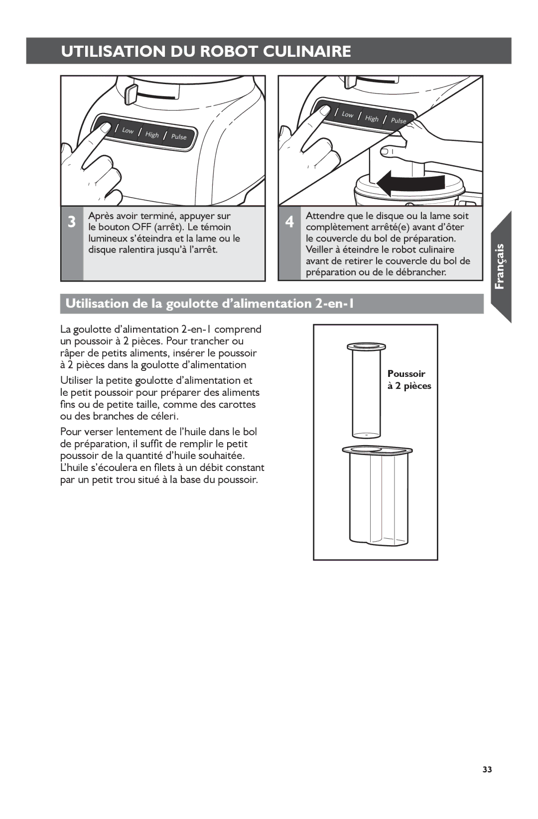 KitchenAid KFP0722 manual Utilisation de la goulotte d’alimentation 2-en-1, Un poussoir à 2 pièces. Pour trancher ou 