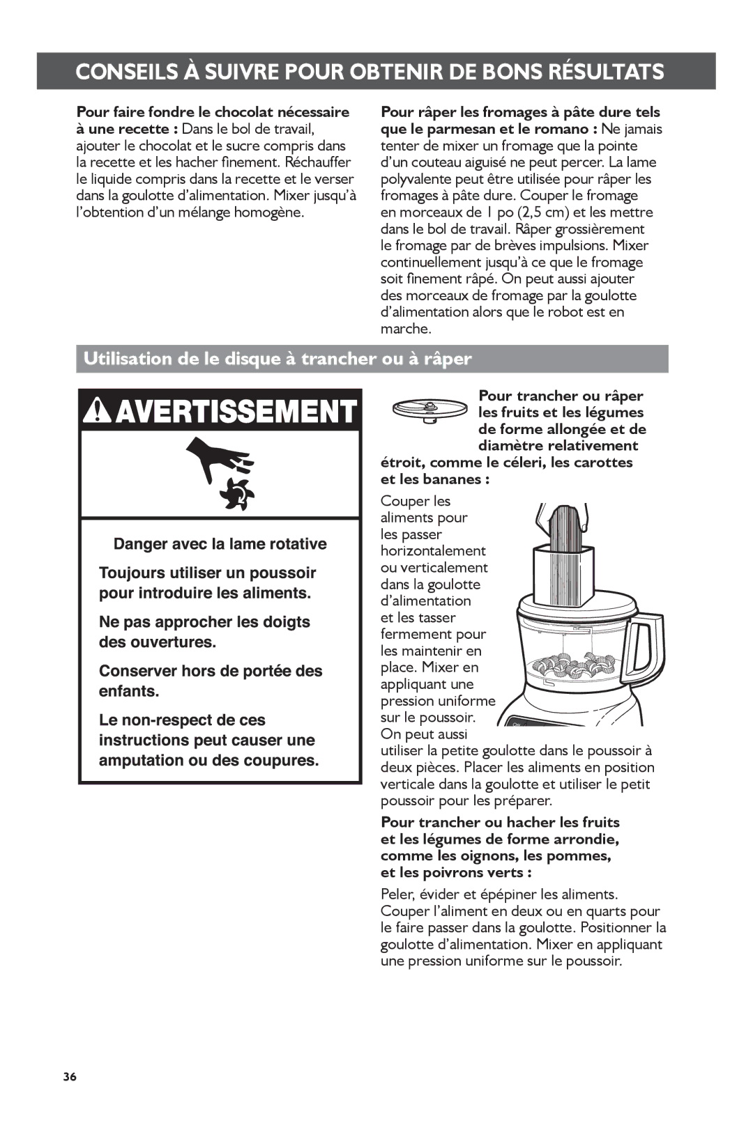 KitchenAid KFP0722 manual Conseils À Suivre Pour Obtenir DE Bons Résultats, Utilisation de le disque à trancher ou à râper 