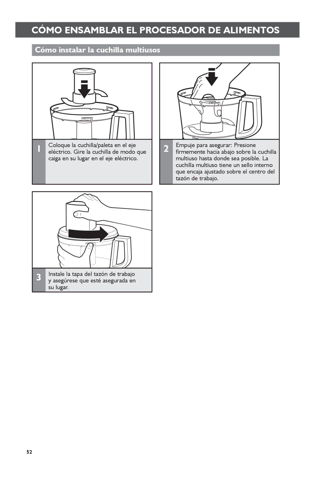 KitchenAid KFP0722 manual Cómo instalar la cuchilla multiusos, Coloque la cuchilla/paleta en el eje 